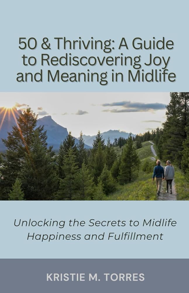 allover50 And Thriving: How to Make the Most of It? Discover Joy in Every Day!