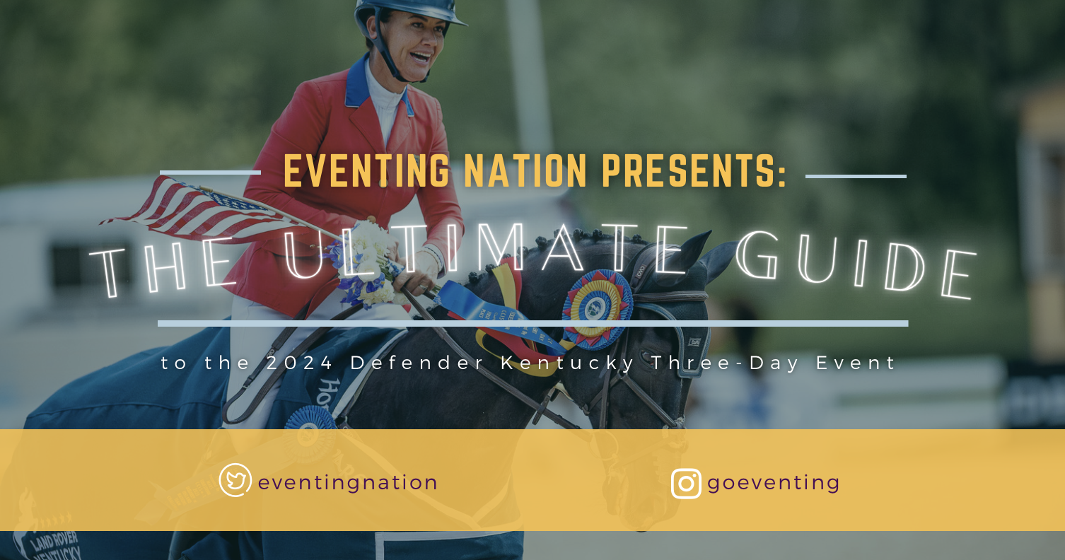 The Ultimate Guide to the Kentucky 3 Day Event: Tips for First-Timers!