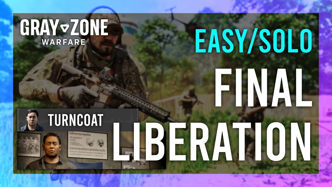 Gray Zone Warfare Final Liberation - Simple Strategies for Victory in the Game