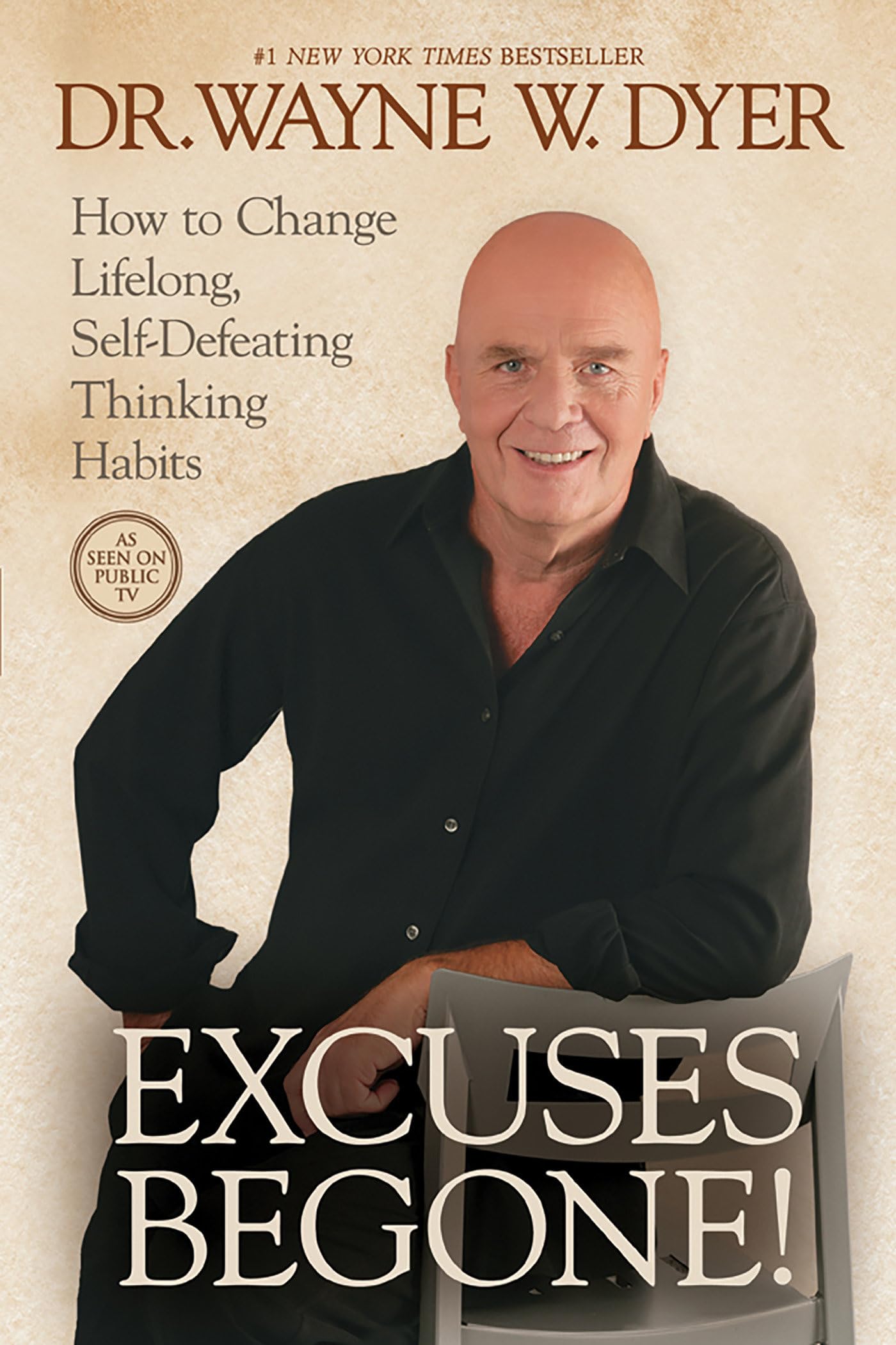 No More Excuses: How Excuses Begone Can Change Your Life