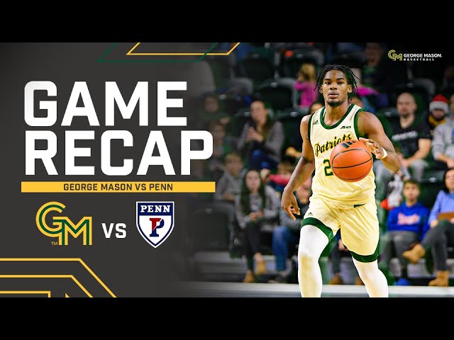 penn vs george mason比赛结果如何?谁赢了这场对决?
