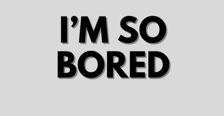 Feeling Sosososo Bored? Heres How to Beat Boredom Now!