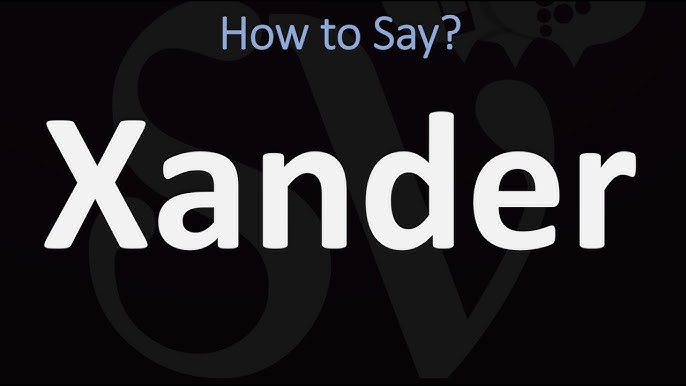 How to Spell Xander: Quick Guide (Easy Tips for Correct Spelling)