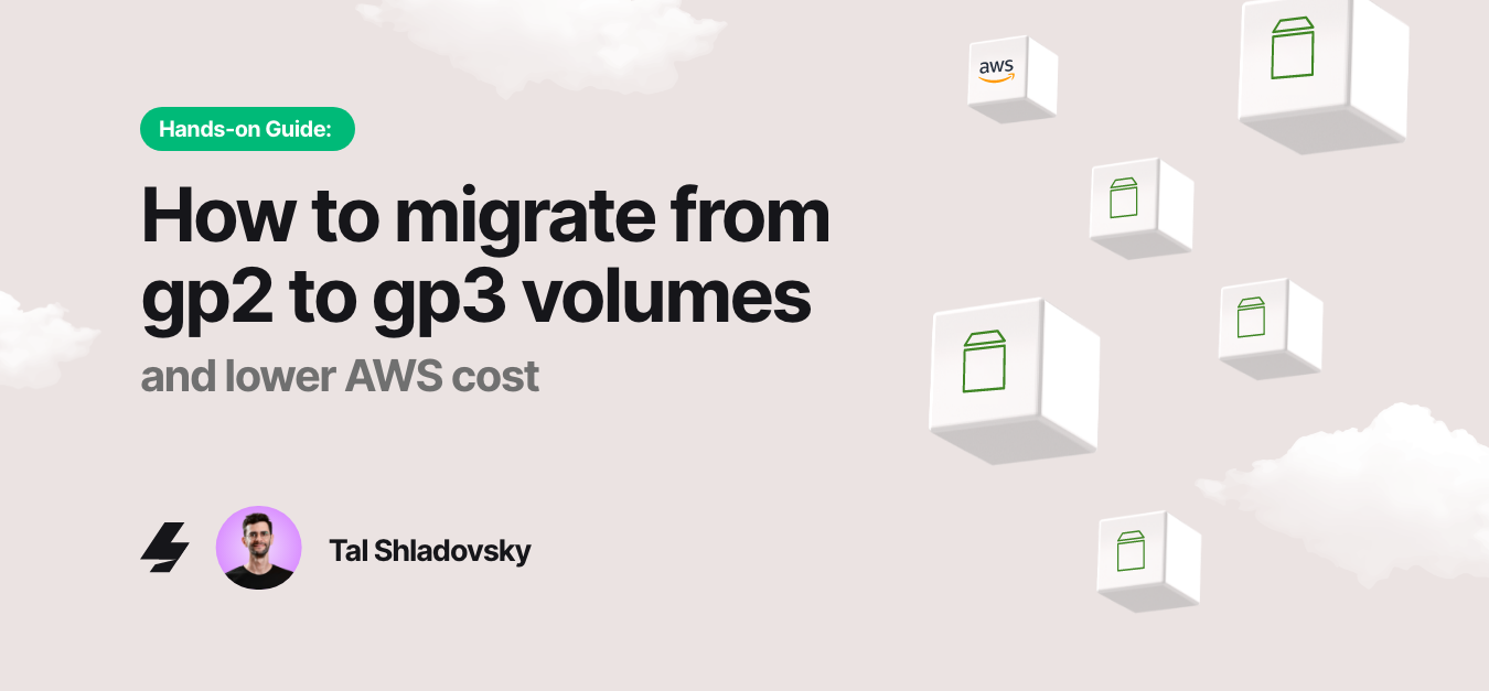 Is migrating from gp2 to gp3 volumes difficult? (A quick guide to make it super simple)