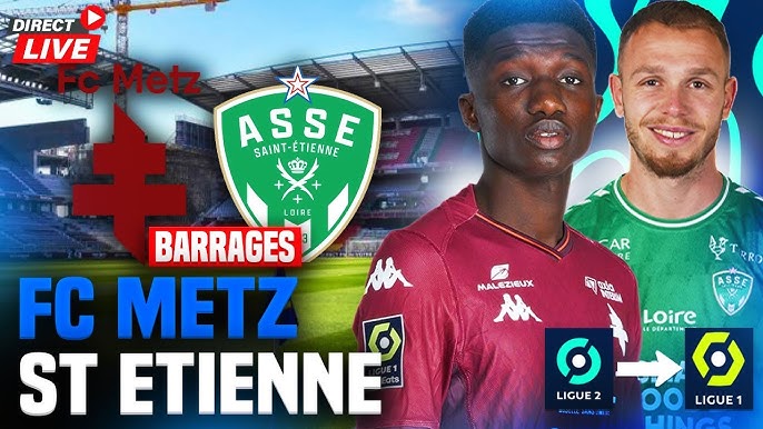 st etienne metz 最新消息，球员伤停与赛前情报大汇总！