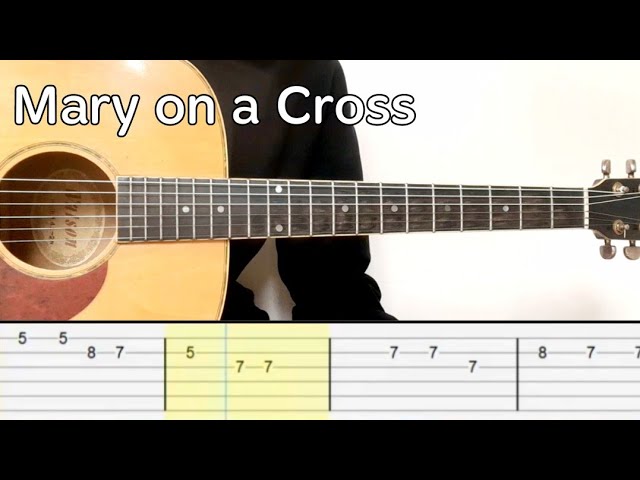 Mary on a cross tabs tabs吉他谱：高清版免费下载！