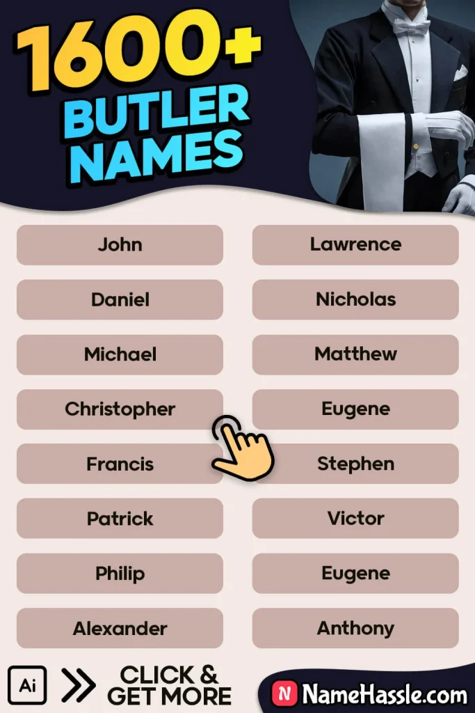 How do you pick the best butler names? Follow these easy tips for finding the right fit for any setting.
